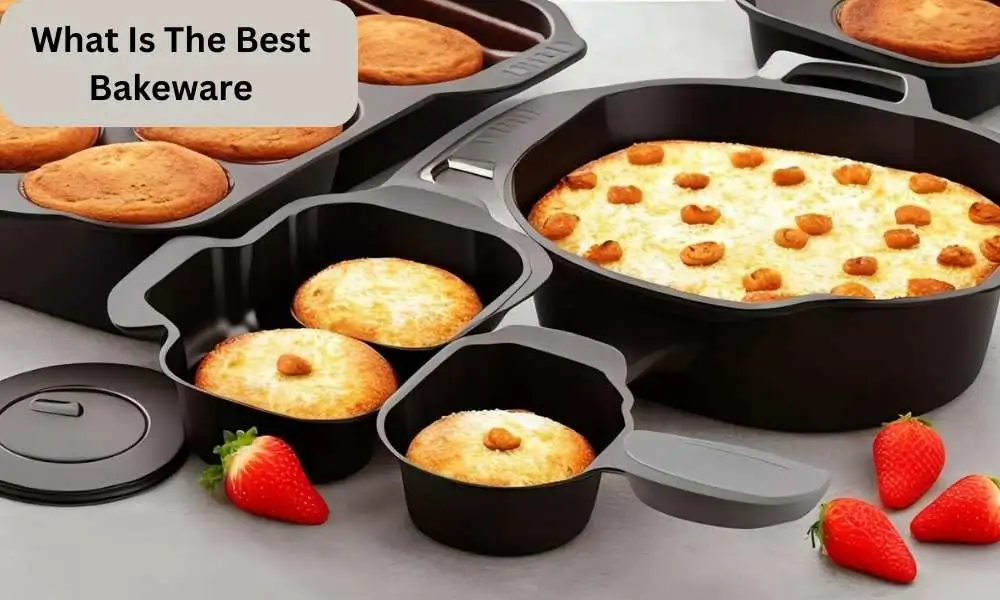 What Is The Best Bakeware