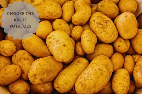 Choose The Right Potatoes